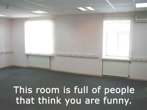 707359-people_think_youre_funny_1287.jpg